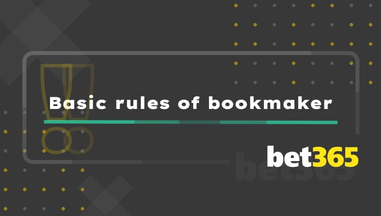 Bet365 Basic Rules