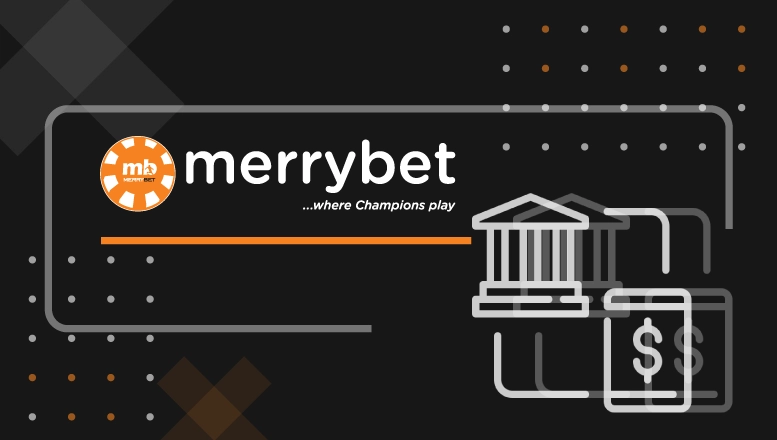 MerryBet Through the Bank Branch