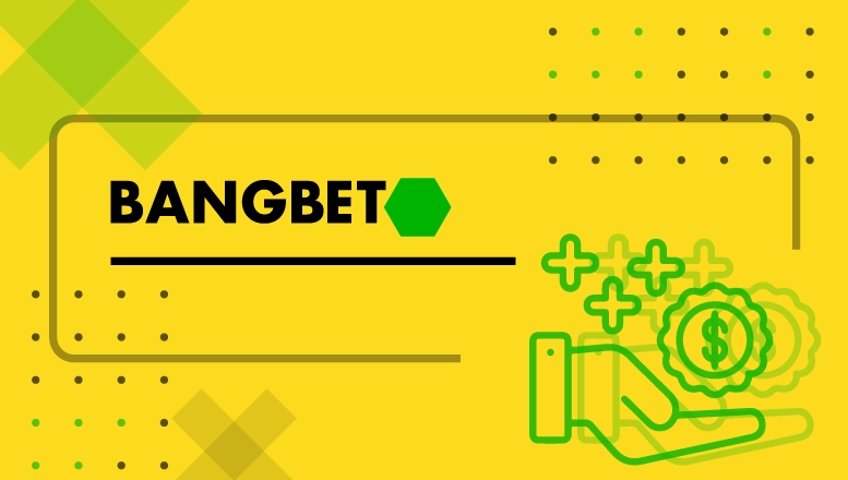BangBet Benefits and Drawbacks